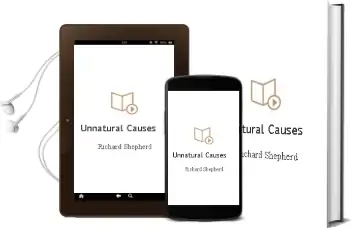 Unnatural Causes Audiobook download free by Richard Shepherd