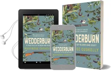 Wedderburn: A True Tale of Blood and Dust Audiobook download free by Maryrose Cuskelly
