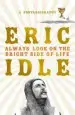 Audiobook Always Look on the Bright Side of Life: A Sortabiography author Eric Idle