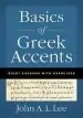 Audiobook Basics of Greek Accents: Eight Lessons With Exercises author John A. L. Lee