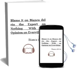 Blame it on Bianca del rio: The Expert on Nothing With an Opinion on Everything Audiobook download free by Bianca Del Rio