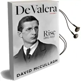 De Valera: Rise 1882-1932 Audiobook download free by David Mccullagh
