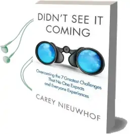 Didn'T see it Coming: Overcomimg the Seven Greatest Challenges That no one Expects and Everyone Experiences Audiobook download free by Carey Nieuwhof