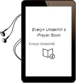 Evelyn Underhill'S Prayer Book Audiobook download free by Evelyn Underhill