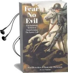Fear no Evil: Pathwork Method of Transforming the Lower Self Audiobook download free by Eva Pierrakos