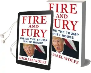 Fire and Fury: Inside the Trump White House Audiobook download free by Michael Wolff
