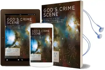 God'S Crime Scene: A Cold-Case Detective Examines the Evidence for a Divinely Created Universe Audiobook download free by J Warner Wallace