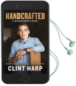 Handcrafted: A Woodworker'S Story Audiobook download free by Clint Harp
