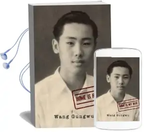 Home is not Here Audiobook download free by Wang Gungwu