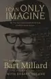 Audiobook I can Only Imagine: A Memoir author Bart Millard
