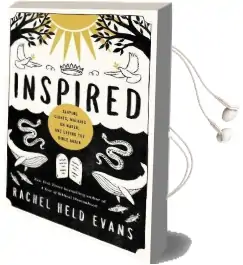 Inspired: Slaying Giants, Walking on Water, and Loving the Bible Again Audiobook download free by Rachel Held Evans