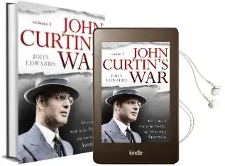 John Curtin: The Coming of war in the Pacific, and Reinventing Australia Audiobook download free by John Edwards