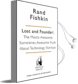 Lost and Founder: A Painfully Honest Field Guide to the Startup World Audiobook download free by Rand Fishkin