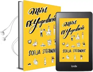 Miss Ex-Yugoslavia: A Memoir Audiobook download free by Sofija Stefanovic