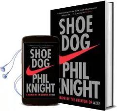 Shoe dog: A Memoir by the Creator of Nike Audiobook download free by Phil Knight