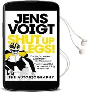 Shut up Legs!: My Wild Ride on and off the Bike Audiobook download free by Jens Voigt