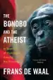 Audiobook The Bonobo and the Atheist: In Search of Humanism Among the Primates author Frans De Waal