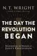 Audiobook The day the Revolution Began: Reconsidering the Meaning of Jesus'S Crucifixion author N. T. Wright
