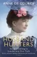 Audiobook The Husband Hunters: Social Climbing in London and new York author Anne De Courcy