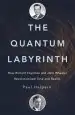 Audiobook The Quantum Labyrinth: How Richard Feynman and John Wheeler Revolutionized Time and Reality author Paul Halpern