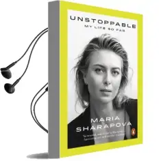 Unstoppable: My Life so far Audiobook download free by Maria Sharapova