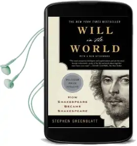 Will in the World: How Shakespeare Became Shakespeare Audiobook download free by Stephen Greenblatt