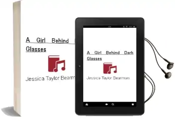 A Girl Behind Dark Glasses Audiobook download free by Jessica Taylor Bearman