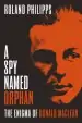 Audiobook A spy Named Orphan: The Enigma of Donald Maclean author Roland Philipps