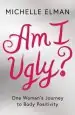 Audiobook Am i Ugly? author Michelle Elman