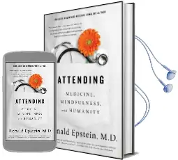 Attending: Medicine, Mindfulness, and Humanity Audiobook download free by Dr. Ronald Epstein
