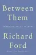 Audiobook Between Them author Richard Ford
