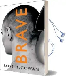 Brave Audiobook download free by Rose Mcgowan