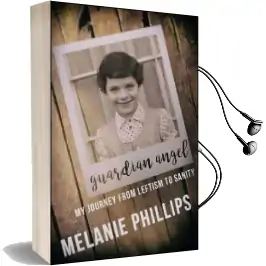 Guardian Angel: My Journey From Leftism to Sanity Audiobook download free by Melanie Phillips