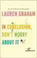 Audiobook In Conclusion, Don'T Worry About it author Lauren Graham