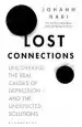 Audiobook Lost Connections: Uncovering the Real Causes of Depression - and the Unexpected Solutions author Johann Hari