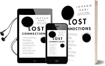 Lost Connections: Uncovering the Real Causes of Depression - and the Unexpected Solutions Audiobook download free by Johann Hari