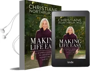 Making Life Easy Audiobook download free by Christiane Northrup