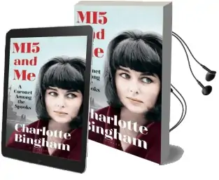 Mi5 and me: A Coronet Among the Spooks Audiobook download free by Charlotte Bingham