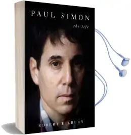 Paul Simon: The Life Audiobook download free by Robert Hilburn