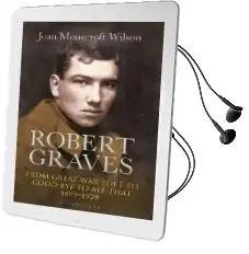 Robert Graves: From Great war Poet to Good-Bye to all That (1895-1929) Audiobook download free by Jean Moorcroft Wilson