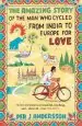Audiobook The Amazing Story of the man who Cycled From India to Europe for Love author Per J. Andersson
