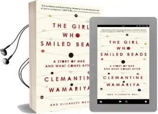 The Girl who Smiled Beads Audiobook download free by Clemantine Wamariya