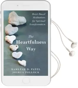 The Heartfulness way: Relaxation, Meditation, and Connection on the Path to Spiritual Transformation Audiobook download free by Kamlesh D. Patel