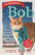 Audiobook The Little Book of bob: Everyday Wisdom From Street cat bob author James Bowen