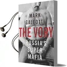 The Vory: Russia'S Super Mafia Audiobook download free by Mark Galeotti
