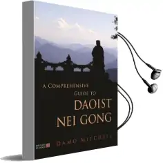A Comprehensive Guide to Daoist nei Gong Audiobook download free by Damo Mitchell