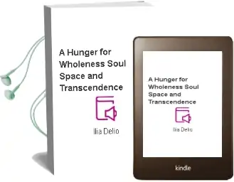 A Hunger for Wholeness: Soul, Space, and Transcendence Audiobook download free by Ilia Delio