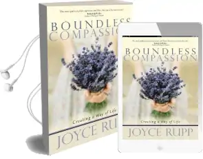 Boundless Compassion: Creating a way of Life Audiobook download free by Joyce Rupp