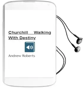 Churchill: Walking With Destiny Audiobook download free by Andrew Roberts