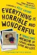 Audiobook Everything is Horrible and Wonderful: A Tragicomic Memoir of Genius, Heroin, Love, and Loss author Stephanie Wittels Wachs